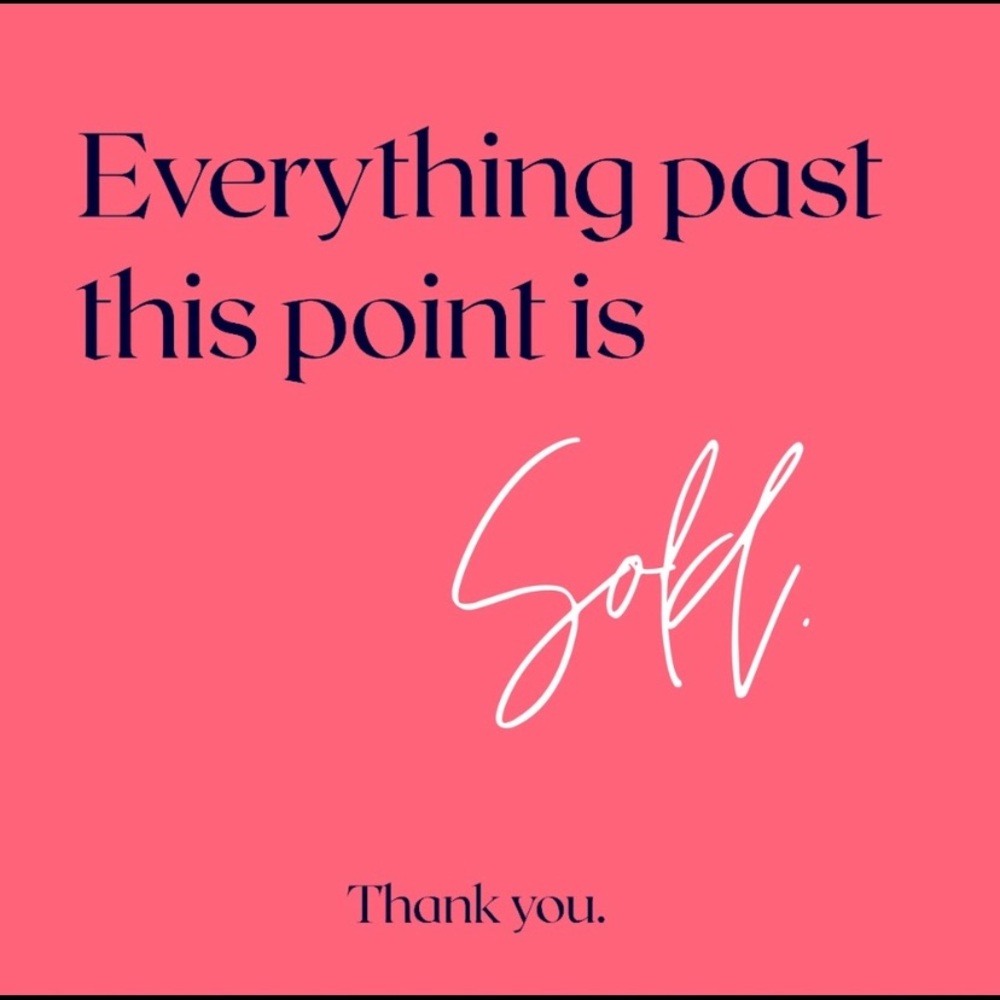 Everything past this point is sold. Thank you! 💕